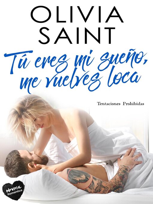 Title details for Tú Eres MI Sueño, Me Vuelves Loca by Olivia Saint - Wait list